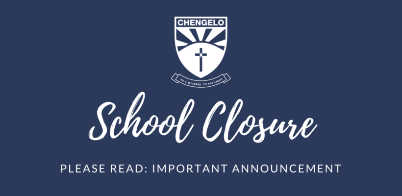 Announcement: Closure of Chengelo School